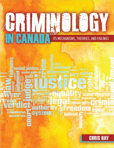 Criminology In Canada: Its Mechanisms, Theories, And Failings