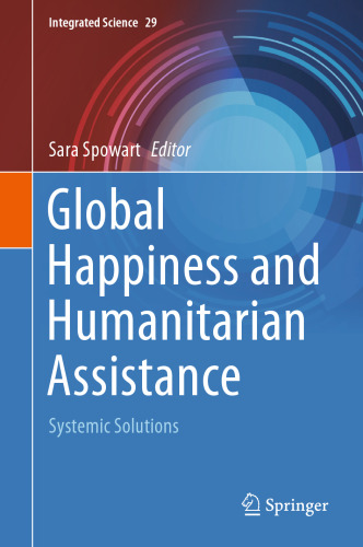 Global Happiness and Humanitarian Assistance: Systemic Solutions