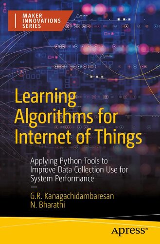 Learning Algorithms for Internet of Things: Applying Python Tools to Improve Data Collection Use for System Performance