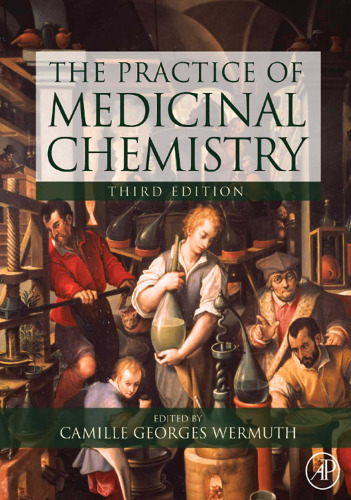 The Practice of Medicinal Chemistry, Third Edition