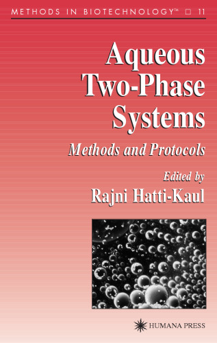 Aqueous Two-Phase Systems: Methods and Protocols (Methods in Biotechnology)