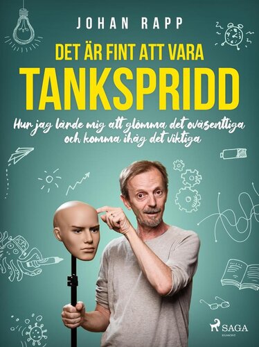 Det är fint att vara tankspridd