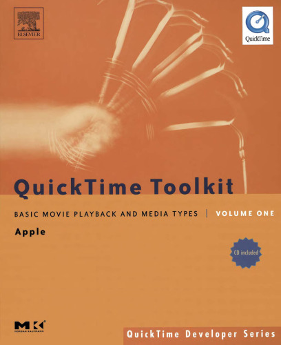 QuickTime Toolkit Volume One: Basic Movie Playback and Media Types (QuickTime Developer Series)