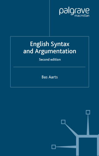 English Syntax and Argumentation: Second Edition (Modern Linguistics)