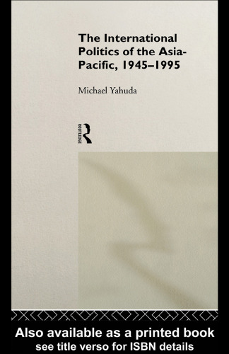 The International Politics of the Asia Pacific, 1945-1995 (Routledge in Asia)