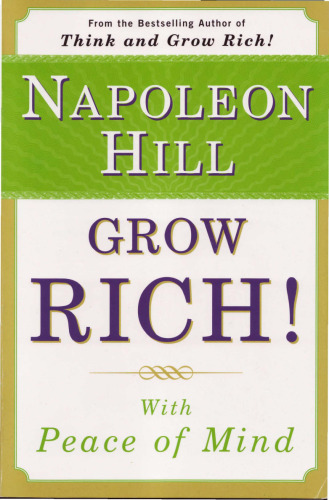 Grow Rich!: With Peace of Mind