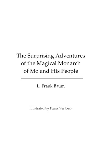 The Surprising Adventures of the Magical Monarch of Mo and His People (Illustrated Edition)