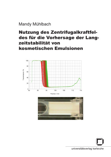 Nutzung des Zentrifugalkraftfeldes fur die Vorhersage der Langzeitstabilitat von kosmetischen Emulsionen  German