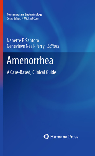 Amenorrhea: A Case-Based, Clinical Guide