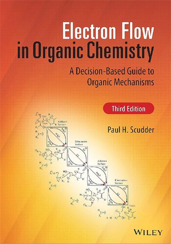 Electron Flow in Organic Chemistry: A Decision-Based Guide to Organic Mechanisms