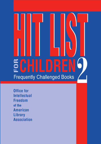 Hit List for Children 2: Frequently Challenged Books