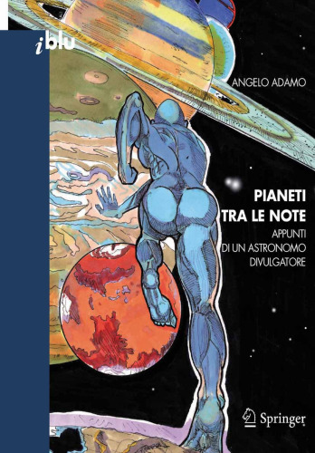 Pianeti tra le note: Appunti di un astronomo divulgatore