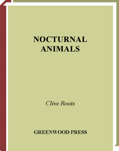 Nocturnal Animals (Greenwood Guides to the Animal World)