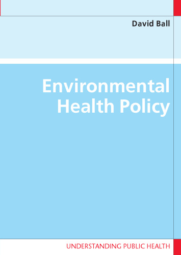 Environmental Health Policy (Understandin Public Health)