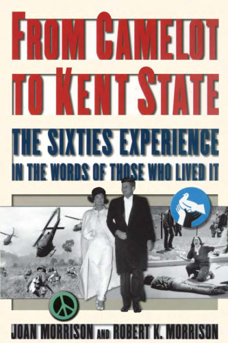 From Camelot to Kent State; The sixties experience (2001)