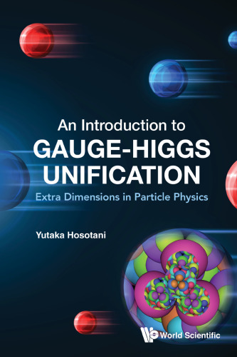 An Introduction To Gauge-higgs Unification: Extra Dimensions In Particle Physics