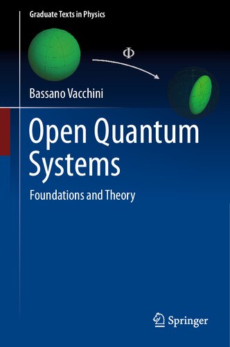 Open Quantum Systems: Foundations and Theory