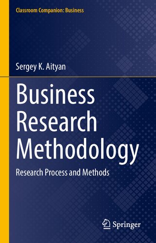 Business Research Methodology:  Research Process And Methods