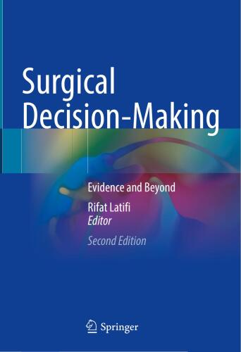 Surgical Decision-Making - Evidence and Beyond, 2e (Jan 3, 2025)_()_(Springer)