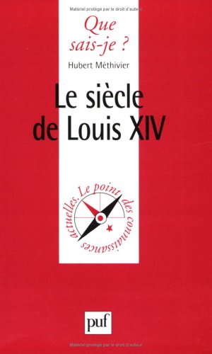 Le siecle de Louis XIV