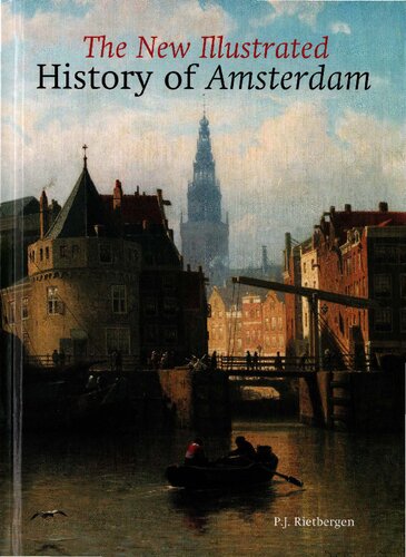 The new illustrated history of Amsterdam