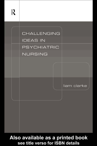 Challenging Ideas in Psychiatric Nursing