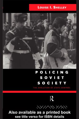 Policing Soviet Society: The Evolution of State Control