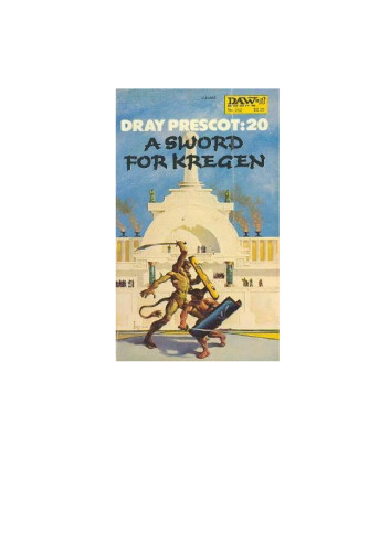 Dray Prescot 20 -A Sword for Kregen