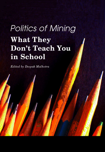 Politics of Mining: What They Don't Teach You in School