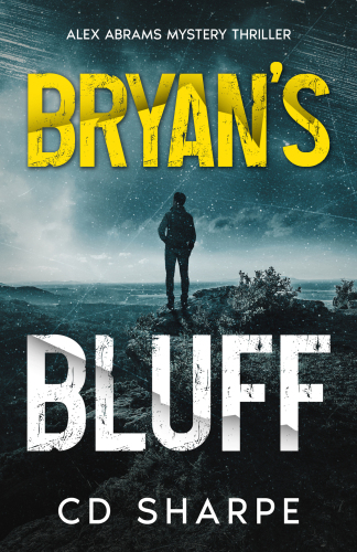 Bryan's Bluff (Alex Abrams Mystery Thriller Book 1)