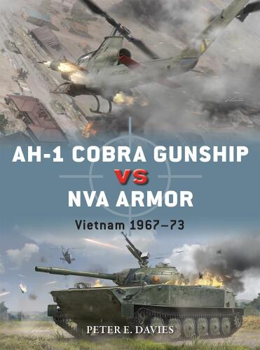 AH-1 Cobra Gunship vs NVA Armor: Vietnam 1967–73