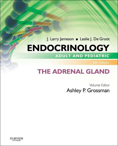 Endocrinology Adult and Pediatric: The Adrenal Gland