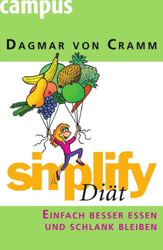 simplify Diat: Einfach besser essen und schlank bleiben