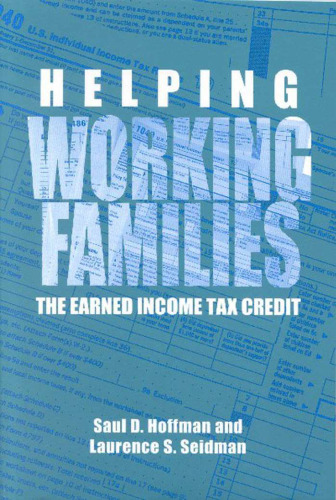 Helping Working Families: The Earned Income Tax Credit