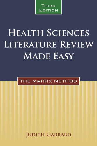 Health Sciences Literature Review Made Easy: The Matrix Method, Third Edition