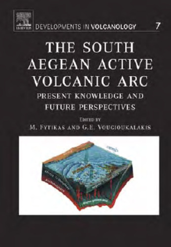 The South Aegean Active Volcanic Arc: Present Knowledge and Future Perspectives, Milos Conferences