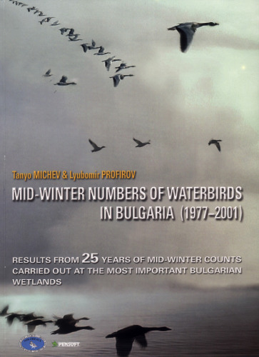 Mid-Winter Numbers of Waterbirds in Bulgaria (1977-2001: Results from 25 Years of Mid-Winter Counts Carried Out at the Most Important Bulgarian Wetlands