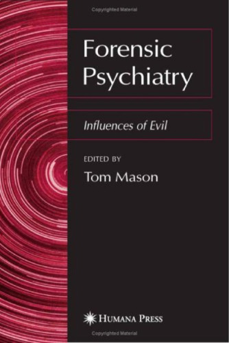 Forensic Psychiatry: Influences of Evil