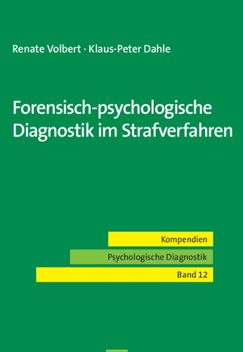 Forensisch-psychologische Diagnostik im Strafverfahren