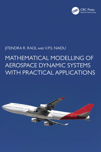 Mathematical Modelling of Aerospace Dynamic Systems with Practical Applications
