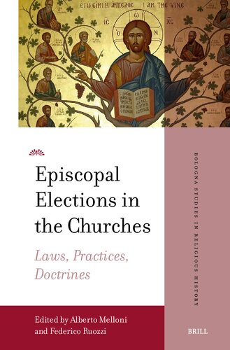 Episcopal Elections in the Churches: Laws, Practices, Doctrines