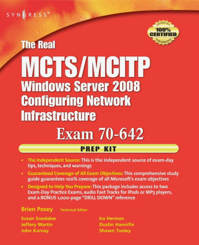 The Real MCTS MCITP Exam 70-642 Prep Kit: Independent and Complete Self-Paced Solutions