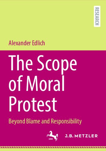 The Scope of Moral Protest: Beyond Blame and Responsibility