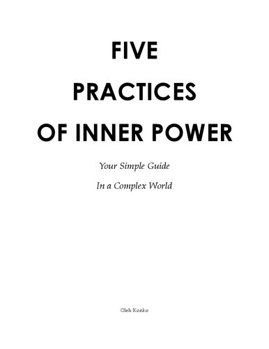 FIVE PRACTICES OF INNER POWER: Your Simple Guide In A Complex World