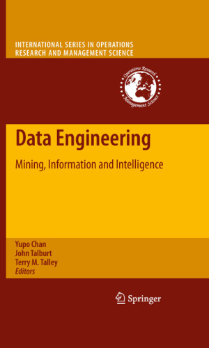 Data Engineering: Mining, Information and Intelligence