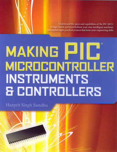 Making PIC Microcontroller Instruments and Controllers