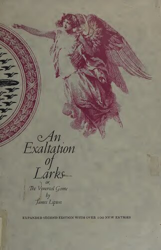 An Exaltation of Larks or, the Venereal Game. Expanded Second Edition with over 100 new entries.