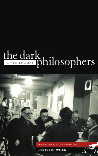 The Dark Philosophers (1946) (Library of Wales)