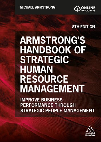 Armstrong's Handbook of Strategic Human Resource Management: Improve Business Performance Through Strategic People Management