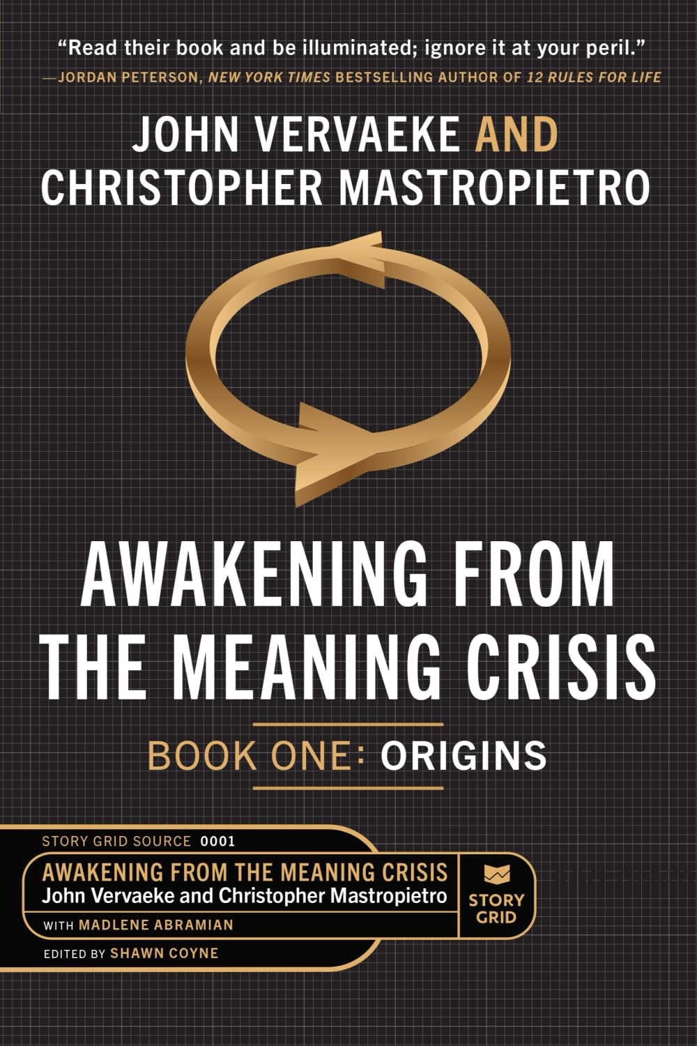 Awakening From the Meaning Crisis: Part One: Origins